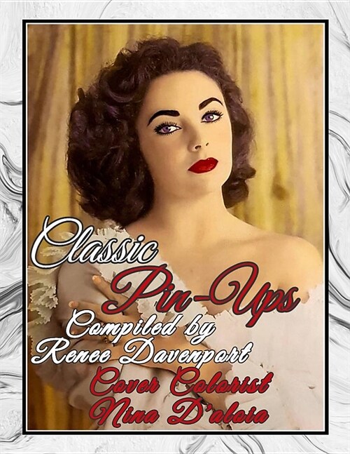 Classic Pin-Ups: Grayscale Adult Coloring Book (Paperback)