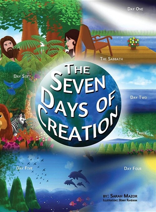 The Seven Days of Creation: Based on Biblical Texts (Hardcover)