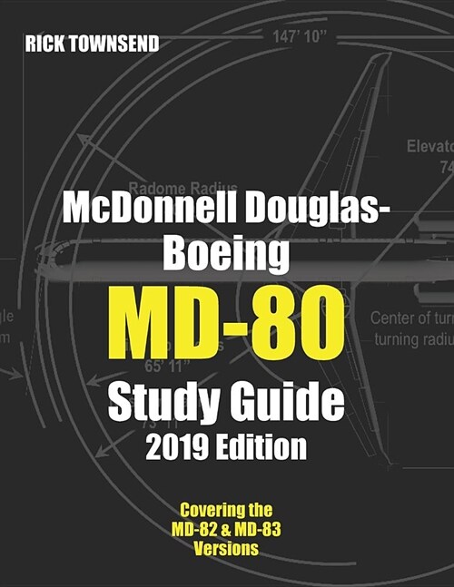 McDonnell Douglas-Boeing MD-80 Study Guide, 2019 Edition (Paperback)