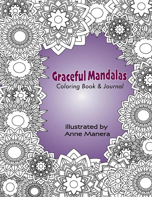Graceful Mandalas: Coloring Book & Journal (Paperback)