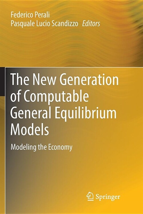 The New Generation of Computable General Equilibrium Models: Modeling the Economy (Paperback)