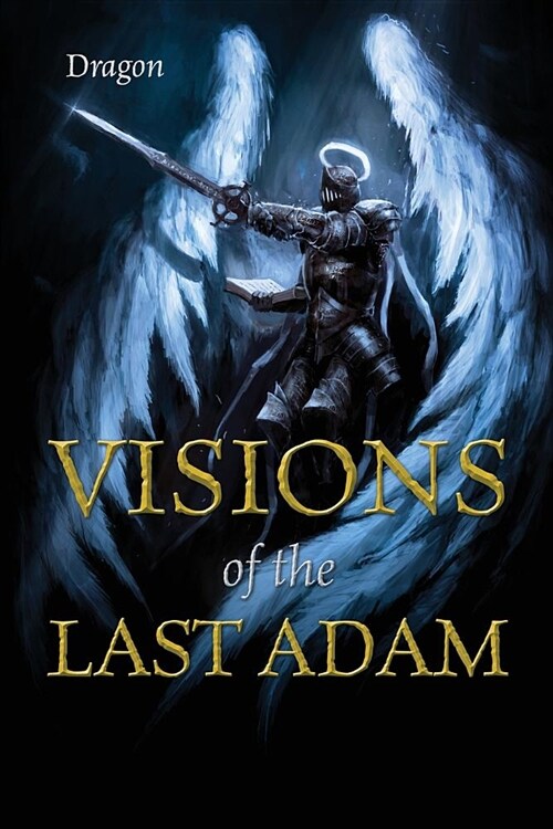 Visions of the Last Adam (Paperback)