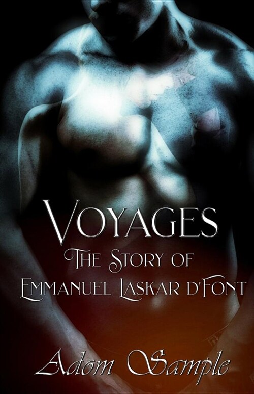 Voyages: The Story of Emmanuel Laskar dFont (Paperback)