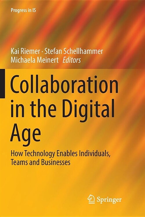 Collaboration in the Digital Age: How Technology Enables Individuals, Teams and Businesses (Paperback)