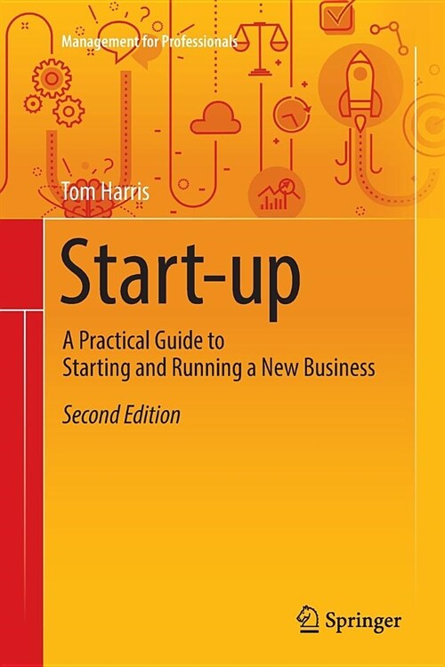 Start-Up: A Practical Guide to Starting and Running a New Business (Paperback)