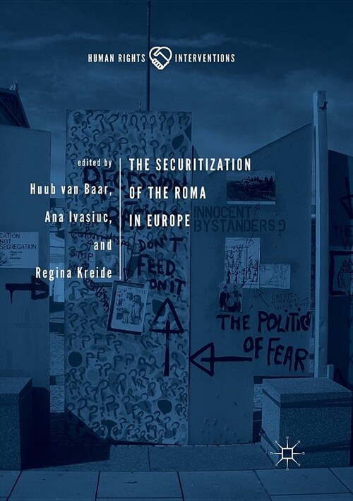 The Securitization of the Roma in Europe (Paperback)