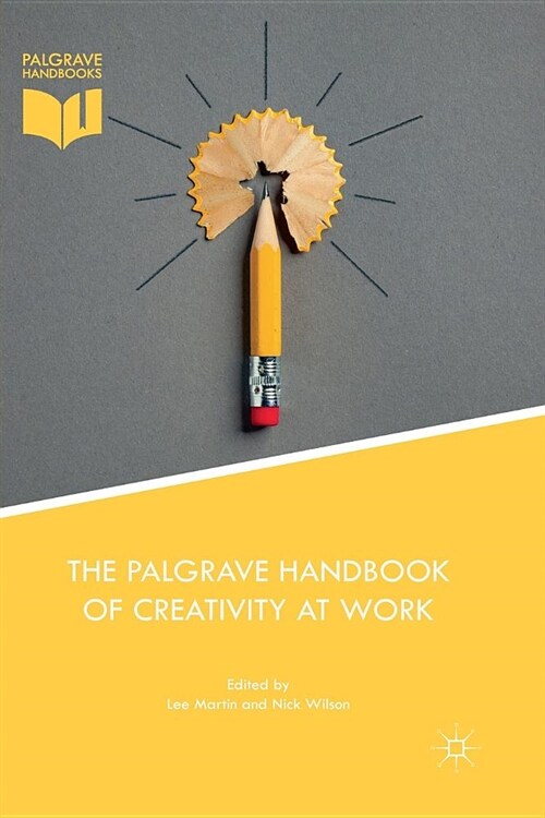 The Palgrave Handbook of Creativity at Work (Paperback)