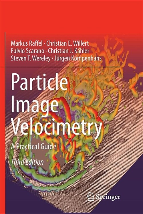 Particle Image Velocimetry: A Practical Guide (Paperback)