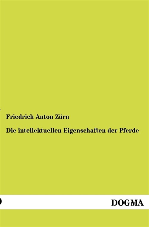 Die Intellektuellen Eigenschaften Der Pferde (Paperback)