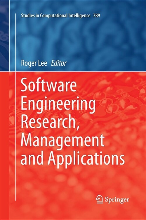 Software Engineering Research, Management and Applications (Paperback)