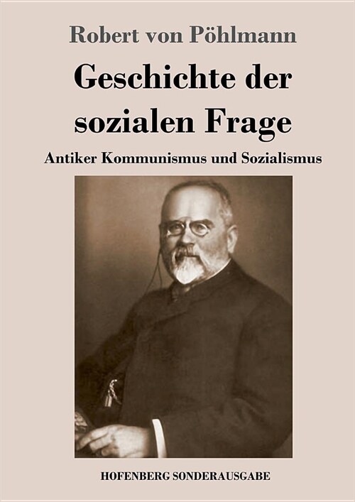 Geschichte der sozialen Frage: Antiker Kommunismus und Sozialismus (Paperback)