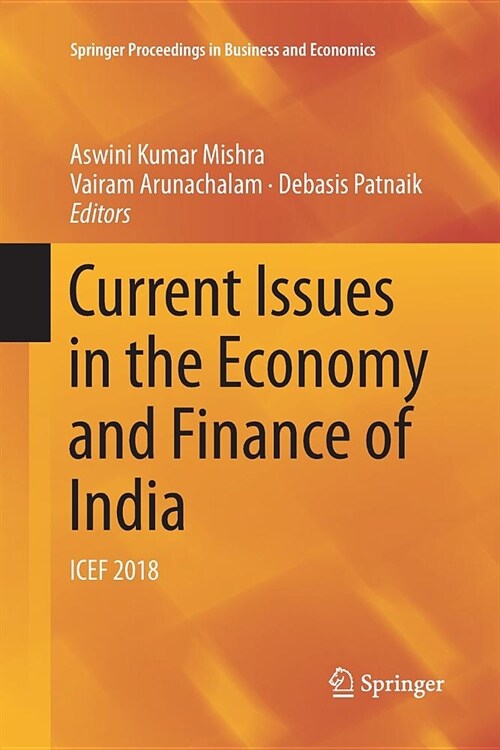 Current Issues in the Economy and Finance of India: Icef 2018 (Paperback)