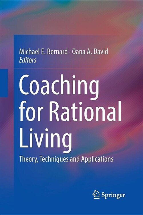 Coaching for Rational Living: Theory, Techniques and Applications (Paperback)