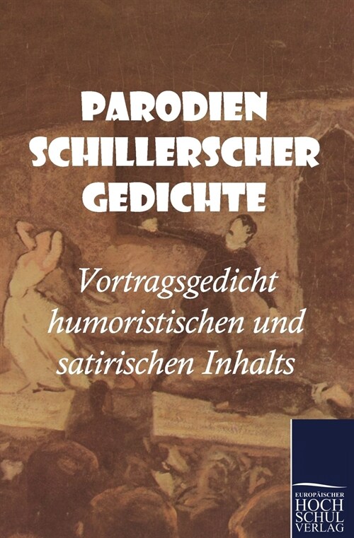 Parodien Schillerscher Gedichte (Paperback)