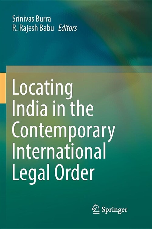 Locating India in the Contemporary International Legal Order (Paperback)