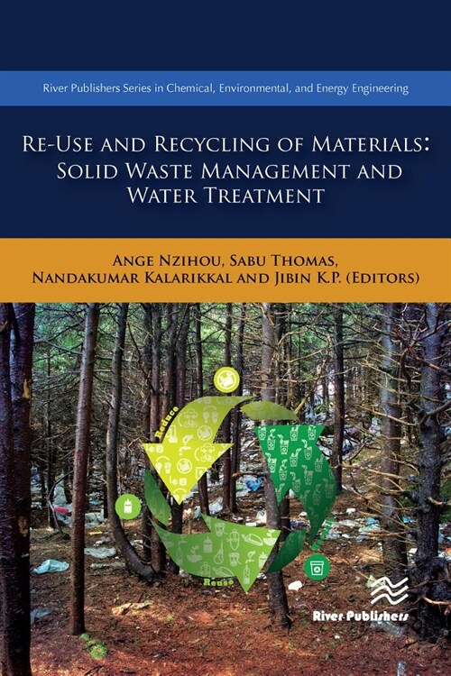 Re-Use and Recycling of Materials: Solid Waste Management and Water Treatment (Hardcover)
