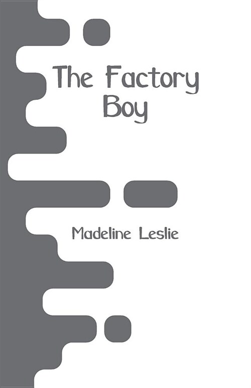 The Factory Boy (Paperback)