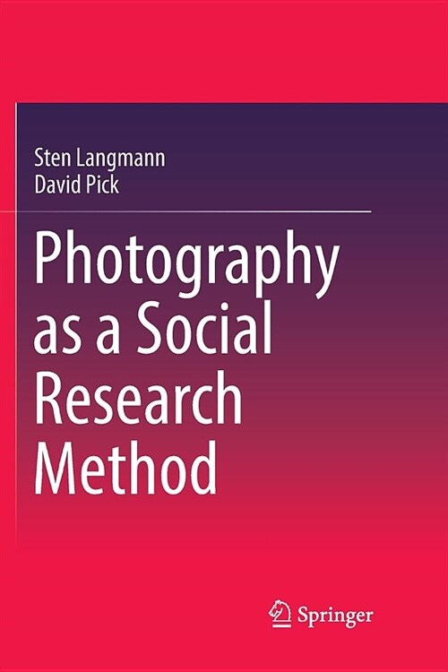 Photography as a Social Research Method (Paperback)
