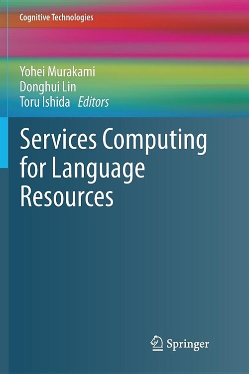 Services Computing for Language Resources (Paperback)