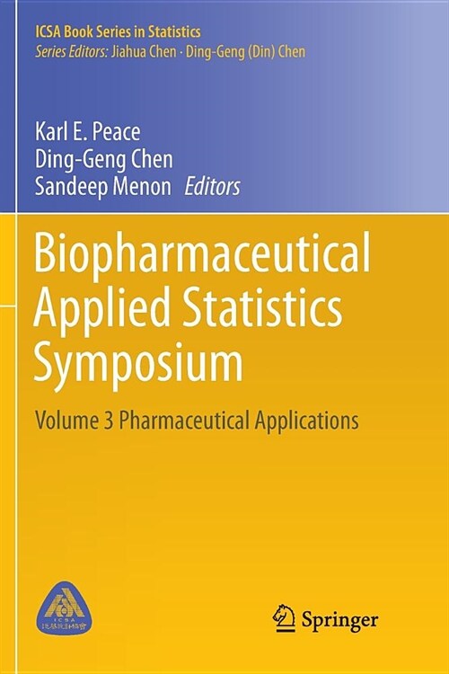 Biopharmaceutical Applied Statistics Symposium: Volume 3 Pharmaceutical Applications (Paperback)