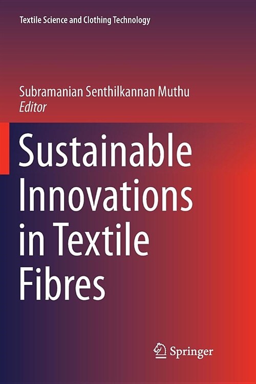 Sustainable Innovations in Textile Fibres (Paperback)
