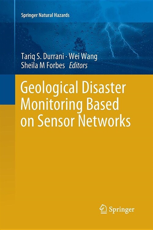 Geological Disaster Monitoring Based on Sensor Networks (Paperback)