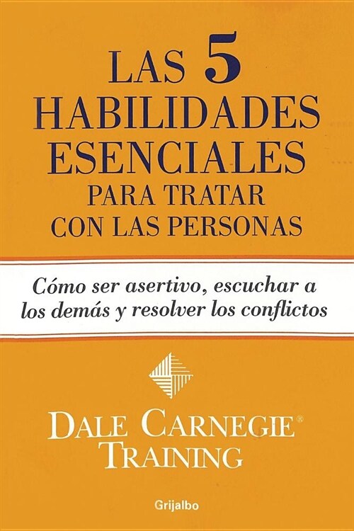 Las 5 Habilidades Esenciales Para Tratar Con Las Personas (Paperback)