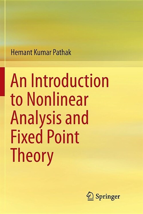 An Introduction to Nonlinear Analysis and Fixed Point Theory (Paperback)