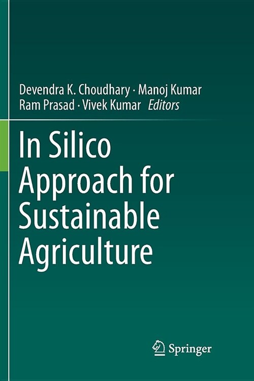 In Silico Approach for Sustainable Agriculture (Paperback)
