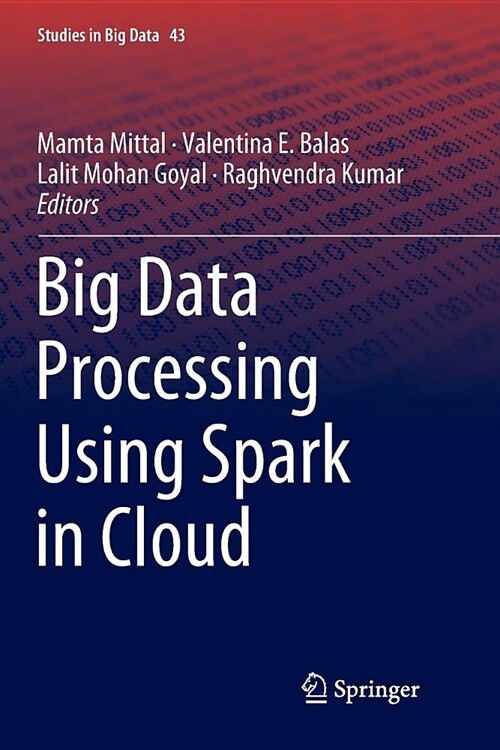 Big Data Processing Using Spark in Cloud (Paperback)