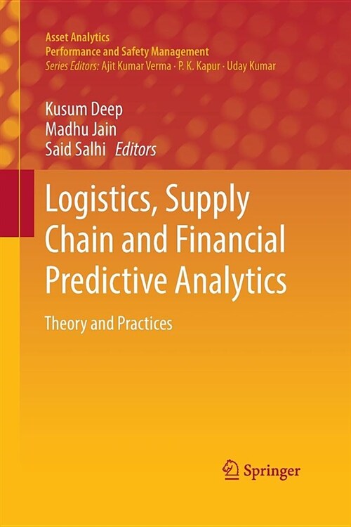 Logistics, Supply Chain and Financial Predictive Analytics: Theory and Practices (Paperback)
