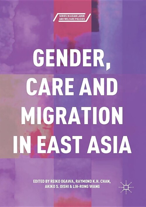 Gender, Care and Migration in East Asia (Paperback)