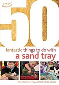 50 Fantastic Things to Do with a Sand Tray (Paperback)