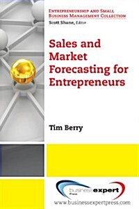 Sales and Market Forecasting for Entrepreneurs (Paperback)