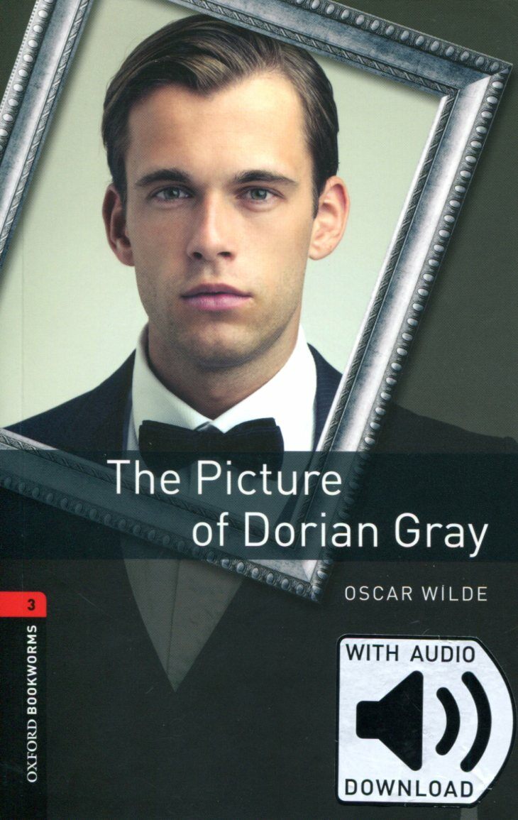 Oxford Bookworms Library Level 3 : The Picture of Dorian Gray (Paperback + MP3 download, 3rd Edition)