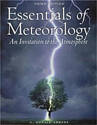 Essentials of Meteorology With Infotrac (Paperback, CD-ROM, 3rd)