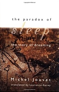 The Paradox of Sleep: The Story of Dreaming (Paperback, Revised)