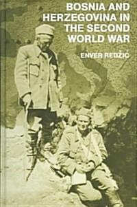 Bosnia and Herzegovina in the Second World War (Hardcover)
