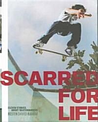 Scarred for Life (Paperback)