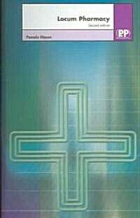 Locum Pharmacy: A Survival Guide (Paperback, 2, Revised)