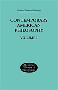 Contemporary American Philosophy : Personal Statements Volume I (Hardcover)