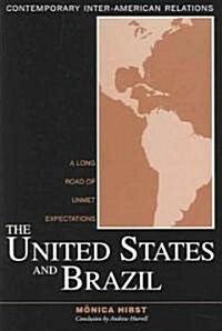 The United States and Brazil : A Long Road of Unmet Expectations (Paperback)