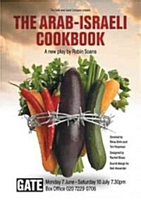 The Arab-Israeli Cookbook : The Play Text (Paperback)