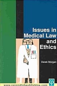 Issues in Medical Law and Ethics (Paperback)