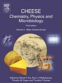 Cheese: Chemistry, Physics and Microbiology, Volume 2: Major Cheese Groups (Hardcover, 3, Revised)