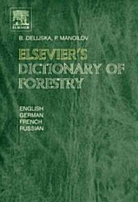 Elseviers Dictionary of Forestry (Hardcover)