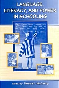 Language, Literacy, and Power in Schooling (Paperback)