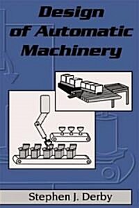 Design of Automatic Machinery (Hardcover)