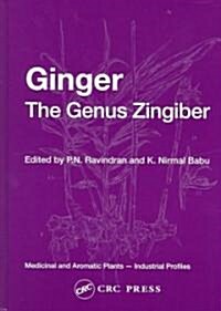 Ginger : The Genus Zingiber (Hardcover)