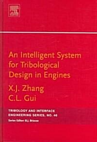 An Intelligent System for Engine Tribological Design (Hardcover, New)